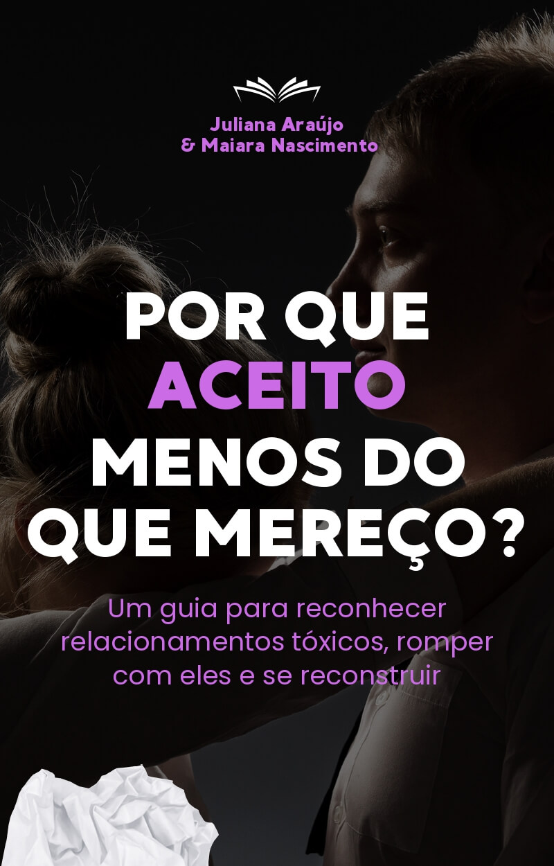 Capa do e-book: Por que aceito menos do que mereço?